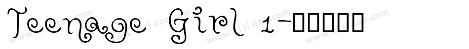 Teenage Girl 1字体转换